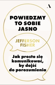 POWIEDZMY TO SOBIE JASNO. JAK PROSTO SIĘ...