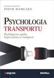 PSYCHOLOGIA TRANSPORTU. PSYCHOLOGICZNE ASPEKTY...