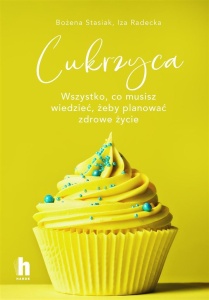 CUKRZYCA. WSZYSTKO, CO MUSISZ WIEDZIEĆ