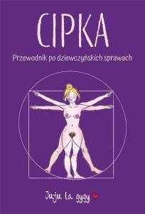 CIPKA PRZEWODNIK PO DZIEWCZYŃSKICH SPRAWACH