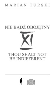 XI NIE BĄDŹ OBOJĘTNY. XI THOU SHALT NOT.. W.2