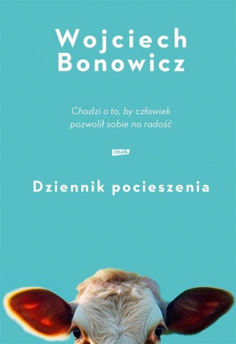 Dziennik pocieszenia, Wojciech Bonowicz