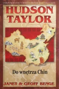 HUDSON TAYLOR - DO WNĘTRZA CHIN