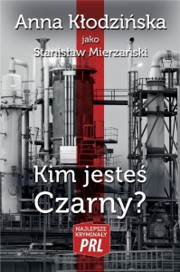 NAJLEPSZE KRYMINAŁY PRL. KIM JESTEŚ CZARNY?