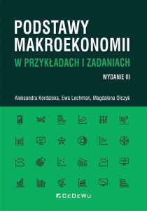 PODSTAWY MAKROEKONOMII W PRZYKŁADACH I ZADANIACH