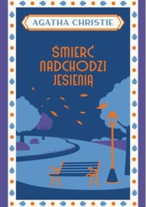 ŚMIERĆ NADCHODZI JESIENIĄ, AGATHA CHRISTIE
