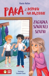 PAKA Z DOMKU NA DRZEWIE. ZAGADKA SZKOLNEJ SZATNI