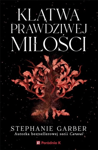 Klątwa prawdziwej miłości, Stephanie Garber