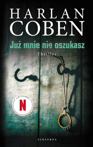 Już mnie nie oszukasz, Harlan Coben