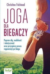 JOGA DLA BIEGACZY, CHRISTINE FELSTEAD