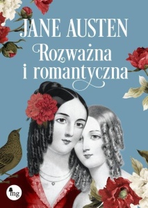 ROZWAŻNA I ROMANTYCZNA, JANE AUSTEN