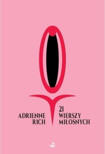 21 WIERSZY MIŁOSNYCH, ADRIENNE RICH