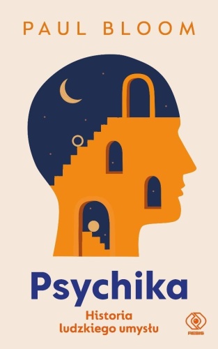 Psychika. Historia ludzkiego umysłu, Paul Bloom
