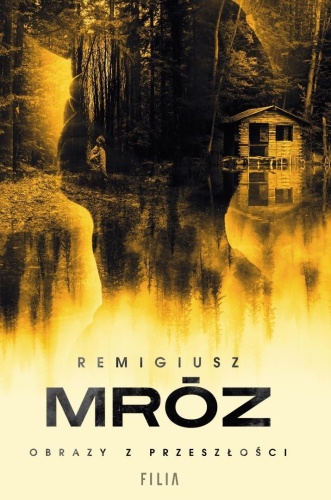 Obrazy z przeszłości, Remigiusz Mróz