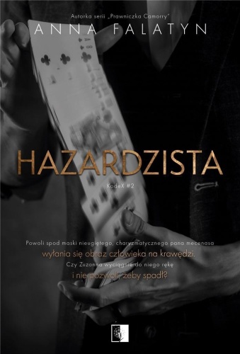 Hazardzista, Anna Falatyn