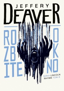 ROZBITE OKNO, JEFFERY DEAVER