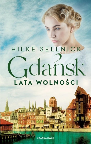 Gdańsk T.3 Lata wolności, Hilke Sellnick