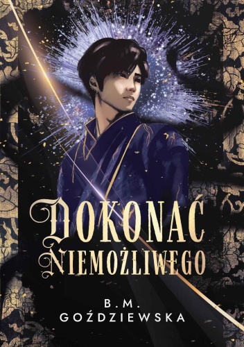 Dokonać niemożliwego, Beata M. Goździewska