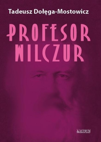 Profesor Wilczur TW, Tadeusz Dołęga-Mostowicz