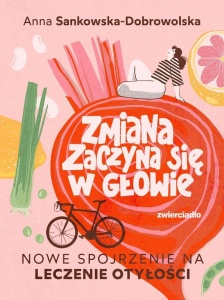 ZMIANA ZACZYNA SIĘ W GŁOWIE. NOWE SPOJRZENIE NA...