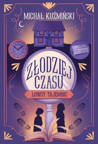 Łowcy Tajemnic. Złodziej czasu, Michał Kuźmiński