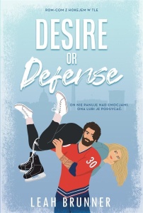 DESIRE OR DEFENSE, LEAH BRUNNER, MONIKA WIŚNIEWSKA