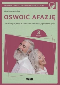 OSWOIĆ AFAZJĘ. TERAPIA PACJENTA.. CZ.3