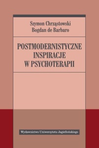 POSTMODERNISTYCZNE INSPIRACJE W PSYCHOTERAPII