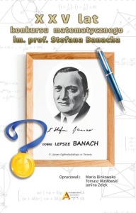 XXV LAT KONKURSU MATEMATYCZNEGO IM. S. BANACHA