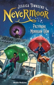 NEVERMOOR T.1 PRZYPADKI MORRIGAN CROW