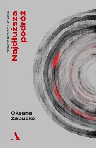 Najdłuższa podróż, Oksana Zabużko