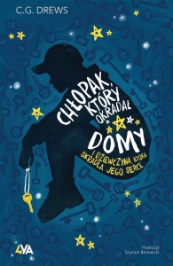 CHŁOPAK, KTÓRY OKRADAŁ DOMY