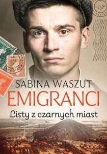 EMIGRANCI. LISTY Z CZARNYCH MIAST, SABINA WASZUT
