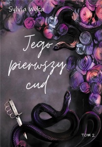 JEGO PIERWSZY CUD, SYLVIA WYKA