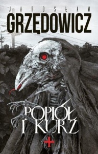POPIÓŁ I KURZ, JAROSŁAW GRZĘDOWICZ
