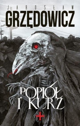 Popiół i kurz, Jarosław Grzędowicz