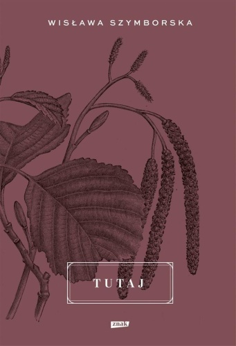 Tutaj w.2022, Wisława Szymborska