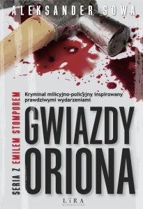 GWIAZDY ORIONA, ALEKSANDER SOWA