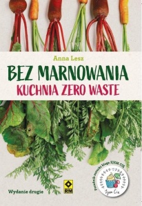 BEZ MARNOWANIA. KUCHNIA ZERO WASTE W.2