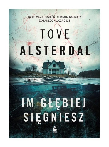 Im głębiej sięgniesz, Tove Alsterdal