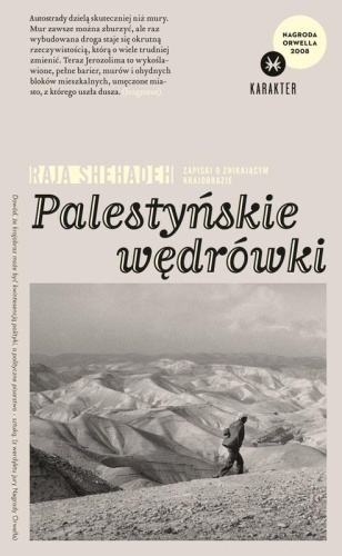 Palestyńskie wędrówki, Shehadeh Raja