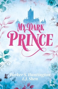 DARK PRINCE ROAD T.3 MY DARK PRINCE