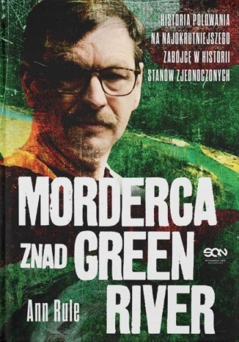 Morderca znad Green River, Ann Rule