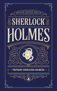 PRZYGODY SHERLOCKA HOLMESA, ARTHUR CONAN DOYLE