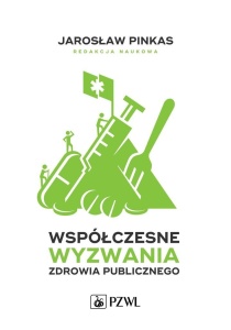 WSPÓŁCZESNE WYZWANIA ZDROWIA PUBLICZNEGO