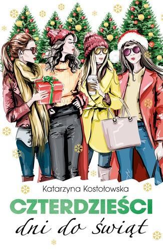 Czterdzieści dni do świąt, Katarzyna Kostołowska