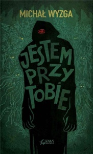 JESTEM PRZY TOBIE, MICHAŁ WYZGA