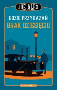 GDZIE PRZYKAZAŃ BRAK DZIESIĘCIU