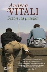 SEZON NA PTASZKA, ANDREA VITALI