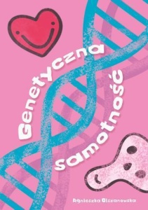 GENETYCZNA SAMOTNOŚĆ - AGNIESZKA OLSZANOWSKA
